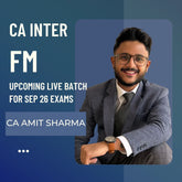 CA Inter Sep 26 Exams | FM by CA Amit Sharma | Live Regular Batch